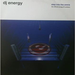 DJ Energy - Step Into The Arena (The Official Energy '97 Anthem)
