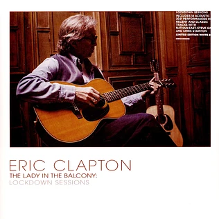 Eric Clapton - Lady In The Balcony Lockdown Sessions Limited Edition