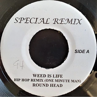 Round Head - Weed Is Life Hip Hop Remix