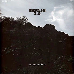 Berlin 2.0 - Scherbenhügel Black Vinyl Edition
