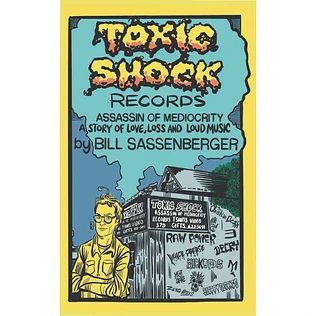 Bill Sassenberger - Toxic Shock Record - Assasin O Mediocrity