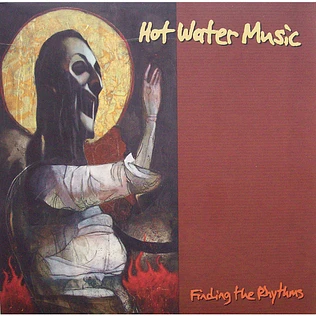 Hot Water Music - Finding The Rhythms