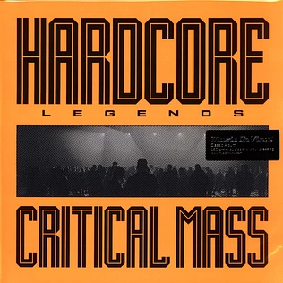 Critical Mass - Hardcore Legends Black Vinyl Edition