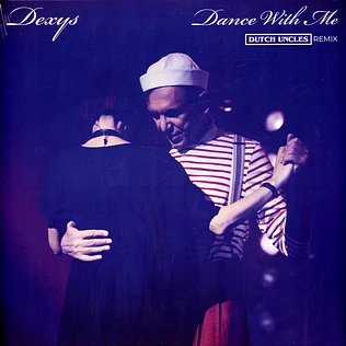 Dexys X Dutch Uncles - Dance With Me Record Store Day 2024 Edition