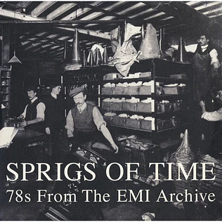 V.A. - Sprigs Of Time (78s From The EMI Archive)