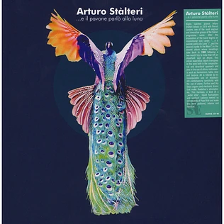 Arturo Stalteri - …E Il Pavone Parlo Alla Luna