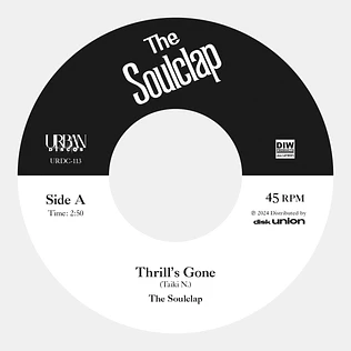 The Soulclap - Thrill's Gone / When I Get Low