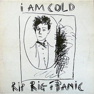 Rip Rig & Panic - I Am Cold