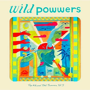 Wild Powwers - Pop Hits & Total Bummers 5 Green Vinyl Edition