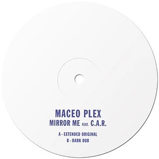 Maceo Plex Feat. C.A.R. - Mirror Me