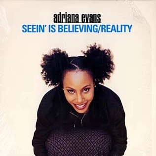 Adriana Evans - Seein' Is Believing / Reality