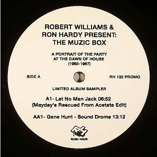 Robert Williams & Ron Hardy - The Muzic Box - A Portrait Of The Party At The Dawn Of House (1982-1987)
