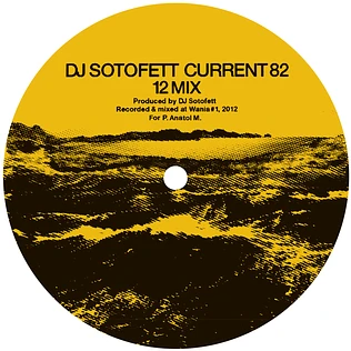 DJ Sotofett / SVN - Current 82 (12 Mix) / Dark Plan 5 2024 Repress