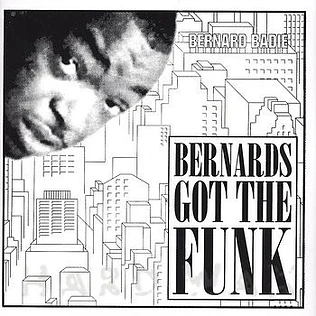 Bernard Badie - Bernards Got The Funk