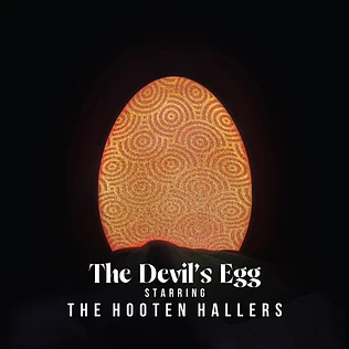 Hooten Hallers - The Devil's Egg