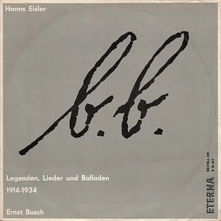 Bertolt Brecht, Hanns Eisler - Ernst Busch - Legenden, Lieder Und Balladen 1914-1934