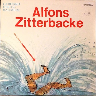 Gerhard Holtz-Baumert - Alfons Zitterbacke