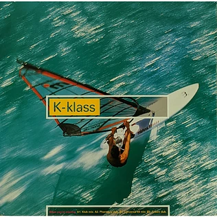 K-Klass - What You're Missing