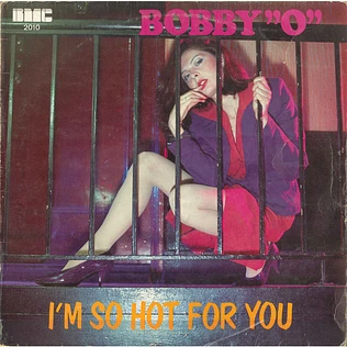 Bobby Orlando - I'm So Hot For You