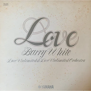 Barry White, Love Unlimited & Love Unlimited Orchestra - Love