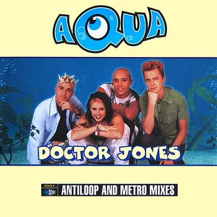 Aqua - Doctor Jones (Antiloop & Metro Mixes)