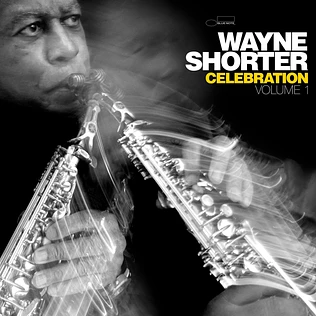 Wayne Shorter - Celebration Volume 1 Live From Stockholm 2014