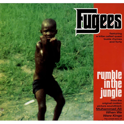 Fugees Featuring A Tribe Called Quest, Busta Rhymes And John Forte - Rumble In The Jungle