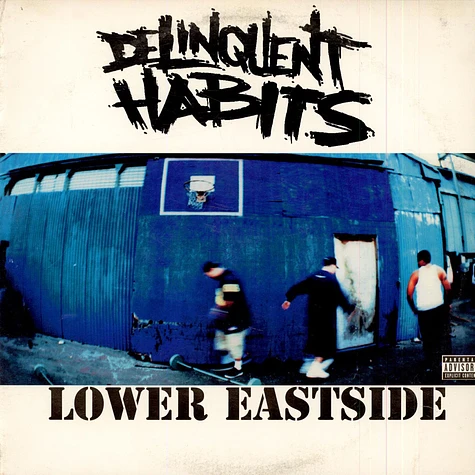 Delinquent Habits - Lower Eastside