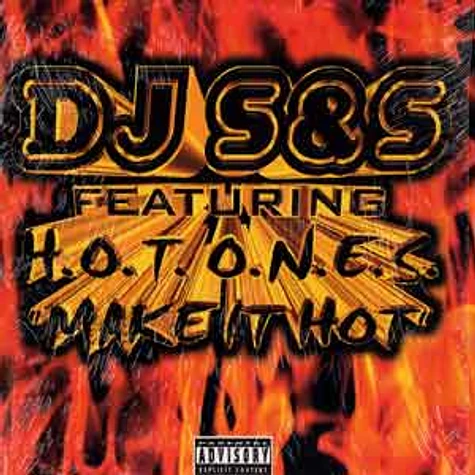DJ S&S - Make it hot