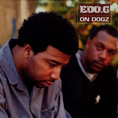 Ed O.G - On Dogz