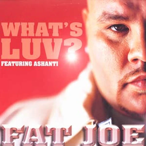 Fat Joe - What's Luv?