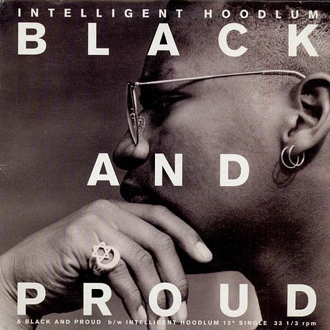 Intelligent Hoodlum - Black And Proud / Intelligent Hoodlum