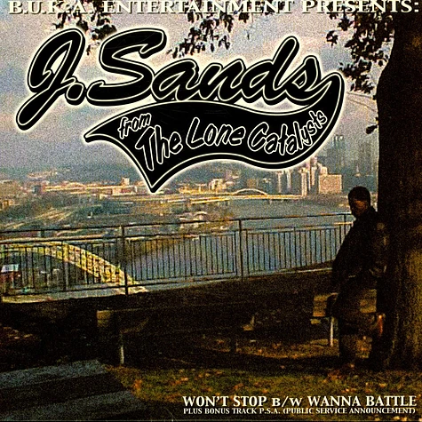 J. Sands - Won't Stop / Wanna Battle