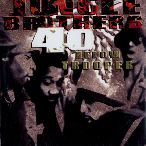 Jungle Brothers - 40 Below Trooper