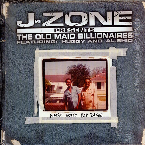 vJ-Zone Presents The Old Maid Billionaires - Pimps Don't Pay Taxes