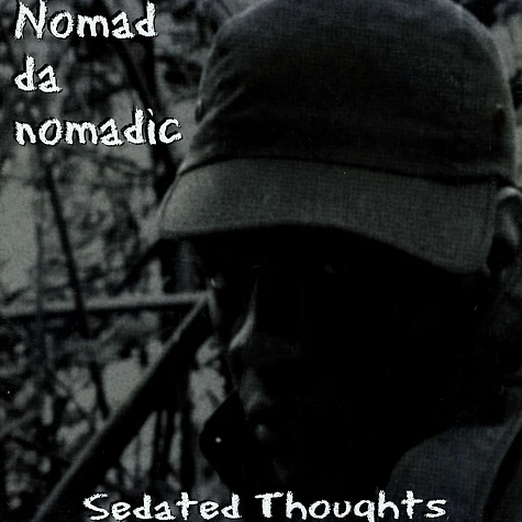 Nomad Da Nomadic - Sedated thoughts
