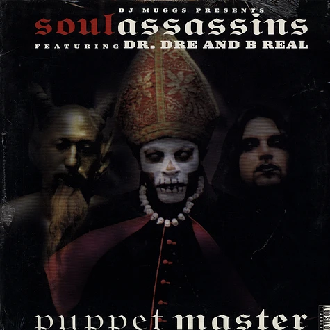 DJ Muggs Presents The Soul Assassins Featuring Dr. Dre And B-Real - Puppet Master
