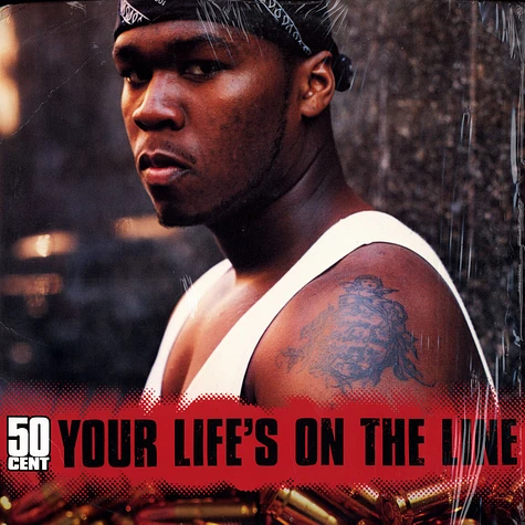 50 Cent - Your Life's On The Line