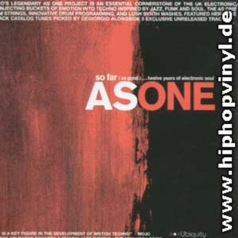 As One - So for (so good)