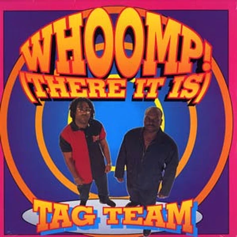 Tag Team - Whoomp! (there it is)