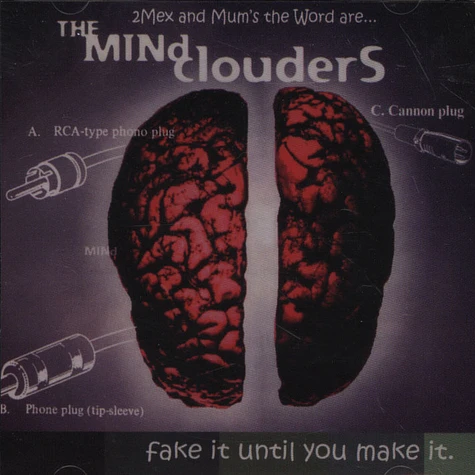 Mindclouders (2Mex & Mum's The Word) - Fake It Until You Make It