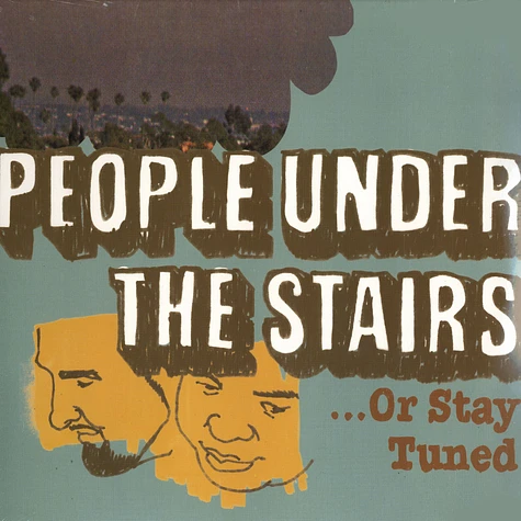 People Under The Stairs - ... or stay tuned