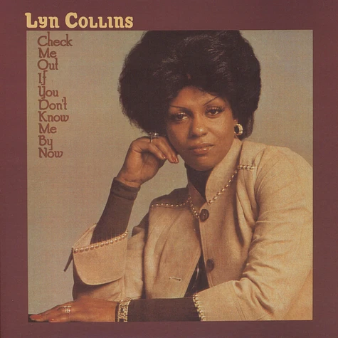 Lyn Collins - Check Me Out If You Don't Know Me By Now