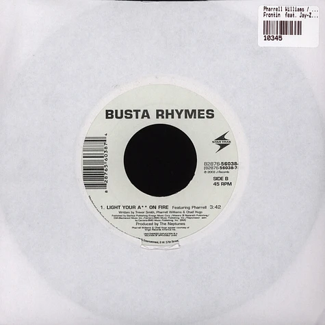 Pharrell Williams / Busta Rhymes - Frontin' feat. Jay-Z / Light your a** on fire feat. Pharrell
