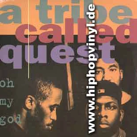 A Tribe Called Quest - Oh My God