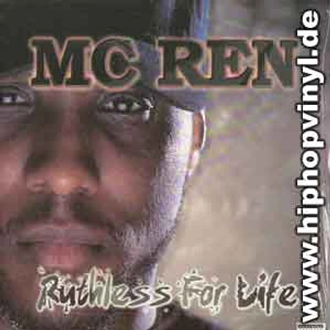 MC Ren - Ruthless for life