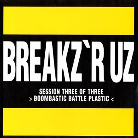 DJ Peabird - Breakz'r us vol. 3 - bombastic battle plastic