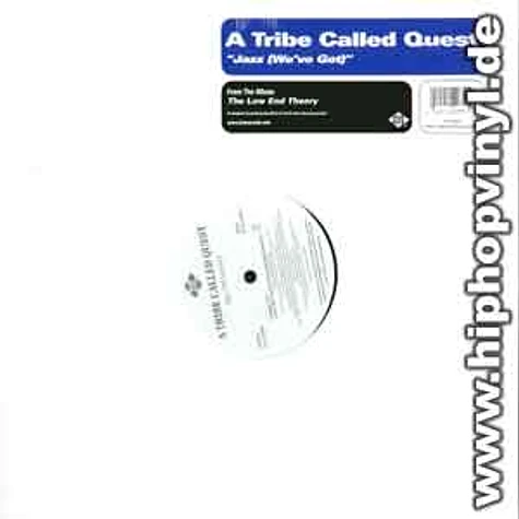 A Tribe Called Quest - Jazz (we've got)