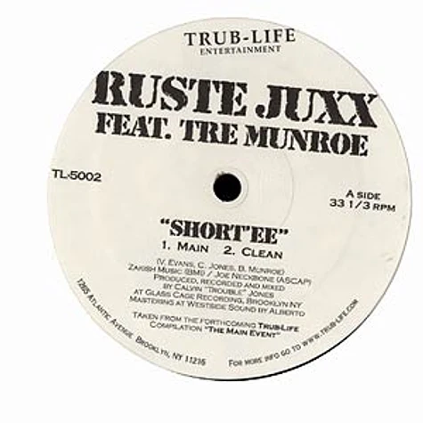 Ruste Juxx - Shortee feat. Tre Munroe