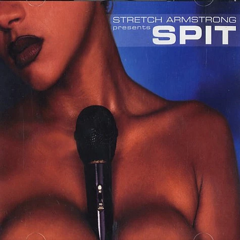 Stretch Armstrong - Spit